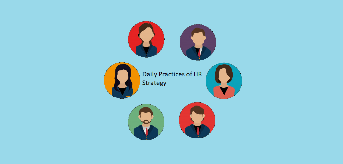 Daily Practices of HR Strategy