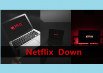 Is Netflix down Right Now
