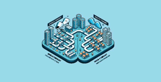 The Key Differences Between Single-Tenant and Multi-Tenant Cloud 20