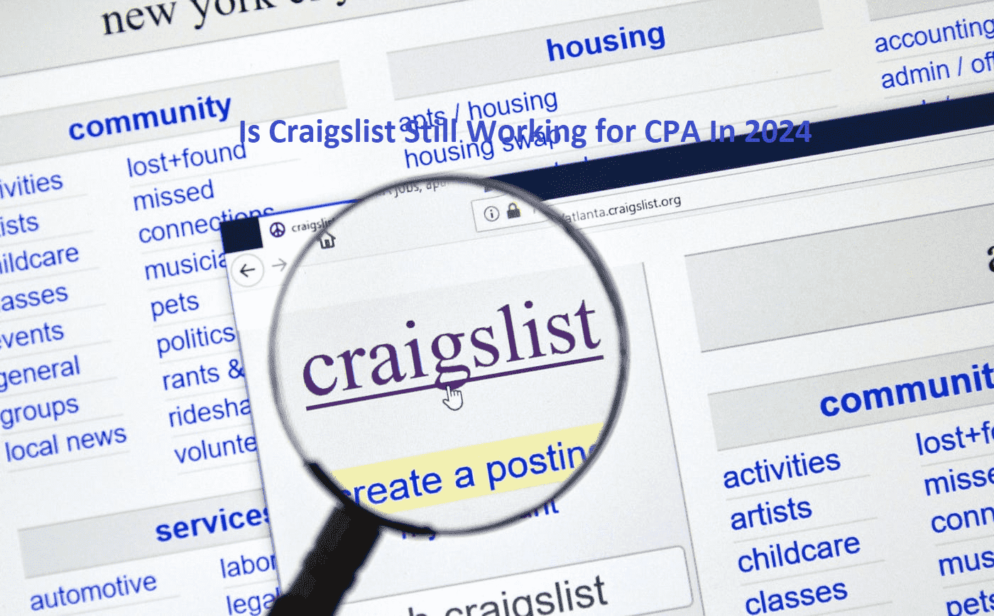 Is Craigslist Still Working for CPA In 2024? 1 Is Craigslist Still Working for CPA In 2024? 1