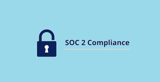 What Is Required for SOC 2 Compliance