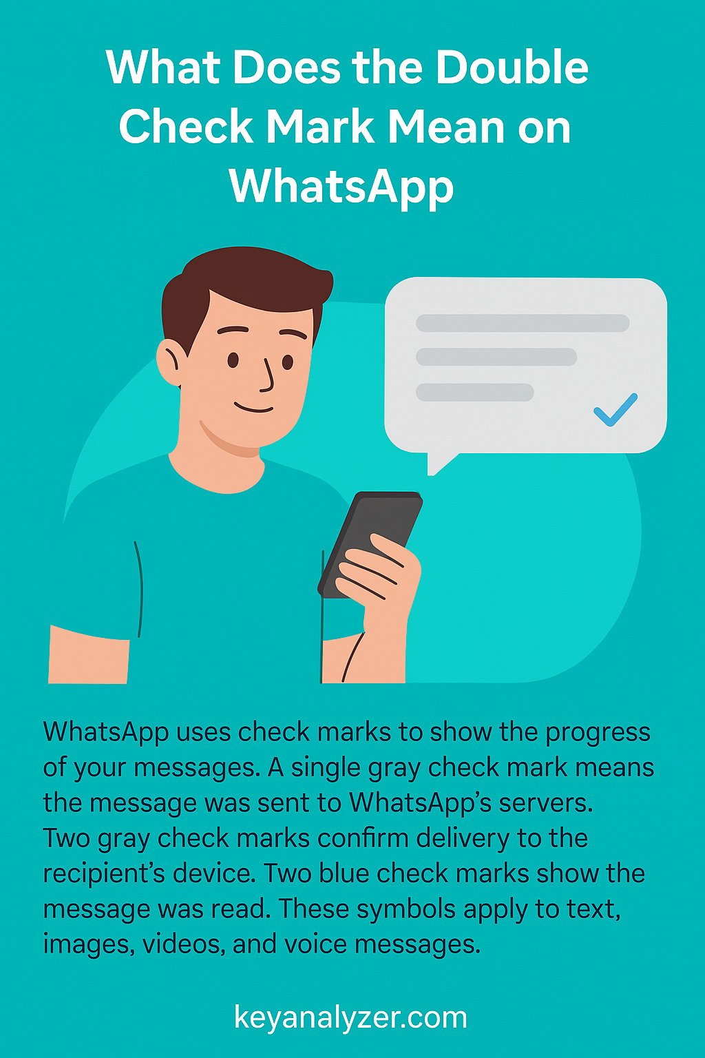 What Does the Double Check Mark Mean on WhatsApp? One or Two, Gray or Blue 2 What Does the Double Check Mark Mean on WhatsApp? One or Two, Gray or Blue 2